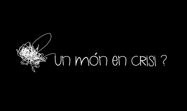 Un món en crisi?