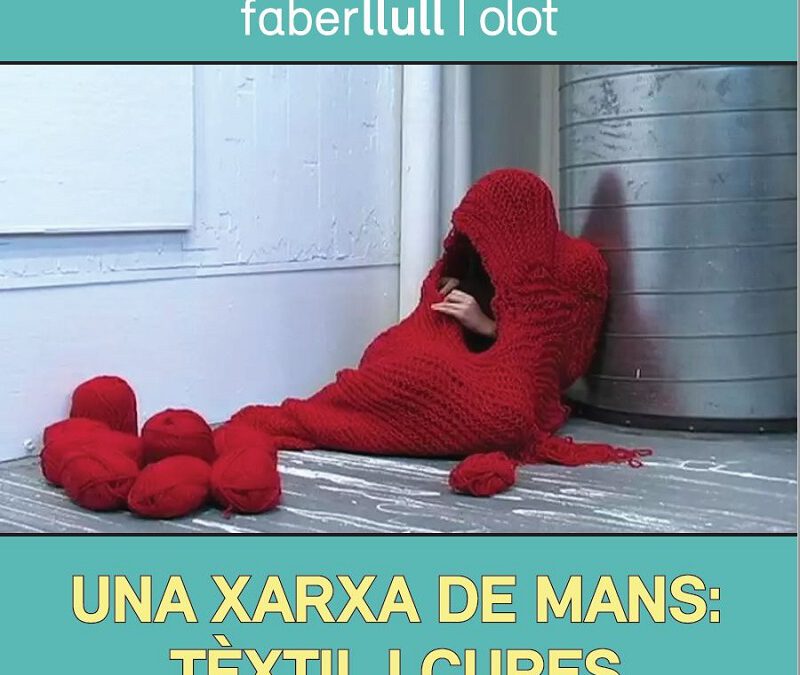 Taula Rodona Faberllull- Una xarxa de mans: tèxtil i cures