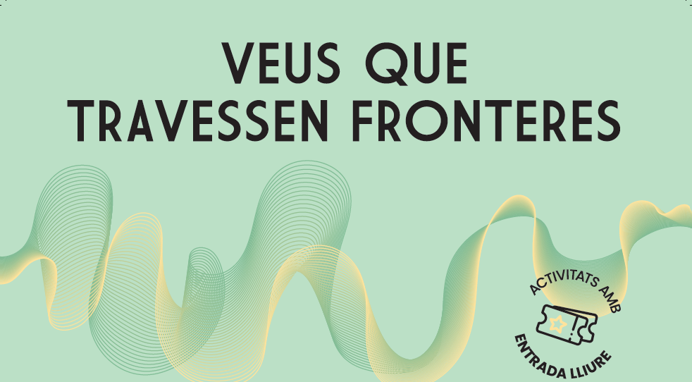 Cicle d’actuacions al voltant del 18 de desembre, Dia Internacional de les persones migrades “Veus que travessen fronteres”